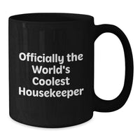 Load image into Gallery viewer, Funny Housekeeper Gifts for Men, Black Coffee Mug with Officially The World's Coolest Housekeeper Quote, Father's Day Unique Gifts from Family - Additional