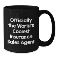 Load image into Gallery viewer, Funny Insurance Sales Agent Gifts for Men - Officially The World's Coolest Insurance Sales Agent Black Coffee Mug, Birthday Unique Gifts from Friends - Additional
