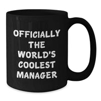 Load image into Gallery viewer, Funny Manager Gifts for Women Men, 'Officially The World's Coolest Manager' Black Coffee Mug, Unique Mother's Day Unique Gifts from Mom to Manager - Additional