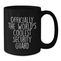 Load image into Gallery viewer, Funny Security Guard Gifts from Friends for Security Guard on Mother's Day, Black Coffee Mug - Officially The World's Coolest Security Guard - Additional
