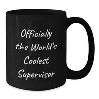 Load image into Gallery viewer, Funny Supervisor Gifts for Her, Officially The World's Coolest Supervisor Black Coffee Mug, Gifts from Family - Additional