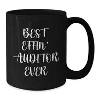 Load image into Gallery viewer, Funny Auditor Gifts, Best Effin' Auditor Ever Quote, Black Coffee Mugs for Valentine's - Gifts from Men to Women - Additional