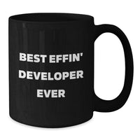 Load image into Gallery viewer, Funny Developer Gifts, Best Effin&#39; Developer Ever Quote, Black Coffee Mug for Christmas Unique Gifts from Men to Friends - Additional
