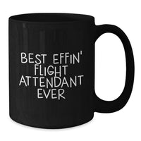 Load image into Gallery viewer, Funny Flight Attendant Gifts from Men - Best Effin' Flight Attendant Ever Black Coffee Mug, Valentine's Unique Gifts for Flight Attendant Friends - Additional