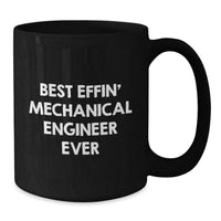 Load image into Gallery viewer, Funny Mechanical Engineer Coffee Mug Gifts for Dad Father's Day Unique Best Effin' Mechanical Engineer Ever - Additional