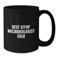 Load image into Gallery viewer, Funny Gifts for Microbiologist Friends, Best Effin' Microbiologist Black Coffee Mug, Christmas Unique Mug for Him - Additional