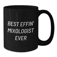 Load image into Gallery viewer, Funny Mixologist Gifts from Mom, Unique Black Coffee Mug for the Best Effin' Mixologist Ever with Love on Mother's Day - Additional
