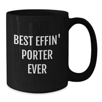 Load image into Gallery viewer, Funny Porter Gifts for Men, Black Coffee Mug from Friends, Best Effin' Porter Ever Quote - Additional