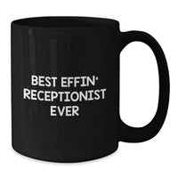 Load image into Gallery viewer, Funny Gifts from Mom for the Best Effin' Receptionist Ever, Unique Black Coffee Mug for Receptionist on Mother's Day, Funny Office Gift for Receptionist - Additional