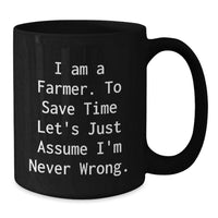 Load image into Gallery viewer, Gifts from Friends for Farmers, Funny Quote Black Coffee Mugs, Mother's Day Unique Gifts for Him or Her - Additional
