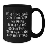 Load image into Gallery viewer, Funny Accountant Gifts for Men - Birthday Unique Gifts from Family - Black Coffee Mug with Humorous Accountant Quote - Additional