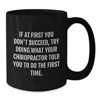 Load image into Gallery viewer, Funny Chiropractor Gifts from Men to Chiropractor - Black Coffee Mug for Valentine's - Inspirational Quotes about Chiropractors on Gifts for Chiropractors - Additional