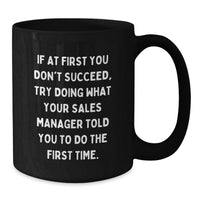 Load image into Gallery viewer, Funny Sales Manager Gifts from Men for Valentine's Unique Black Coffee Mug - Additional