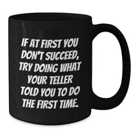 Load image into Gallery viewer, Funny Teller Quotes Black Coffee Mugs for Dad Gifts from Men on Father's Day Unique - Additional