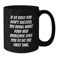 Load image into Gallery viewer, Funny Web Developer Gifts from Dad - Black Coffee Mug, Web Developer Humor, Father's Day Unique Gifts, Gifts for Men, Web Developer Enthusiast Mug - Additional