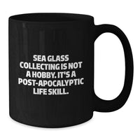 Load image into Gallery viewer, Funny Sea Glass Collecting Gifts from Men to Women - Black Coffee Mug Post-apocalyptic Life Skill Valentine's Unique Treasures - Additional