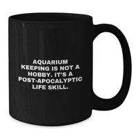Load image into Gallery viewer, Funny Gifts for Aquarium Keeping Enthusiasts, Black Coffee Mug, Graduation Unique Gifts from Friends, Family, Coworkers, Unique - Additional