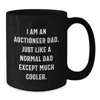 Load image into Gallery viewer, Funny Auctioneer Dad Gifts, Cute Black Coffee Mug for Auctioneer, Inspirational Graduation Unique Gifts from Men, Gift Ideas for Auctioneer Dad - Additional