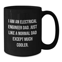 Load image into Gallery viewer, Funny Electrical Engineer Dad Gifts, Black Coffee Mug, Valentine's Unique Presents for Electrical Engineer, Husband, Sweetheart, Men Friends - Additional