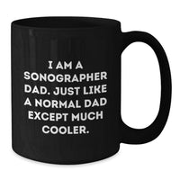 Load image into Gallery viewer, Funny Sonographer Dad Gifts for Men, Unique Black Coffee Mugs for Sonographer Friends, Funny Gift for Sonographer Graduation, Sonographer Dad Life - Additional