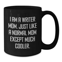 Load image into Gallery viewer, Gifts from Family for Writer Graduation Unique Funny Black Coffee Mugs - I Am A Writer Mom - Additional