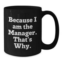 Load image into Gallery viewer, Manager Keepsake Black Coffee Mug for Him Birthday Gift with 11oz - Additional