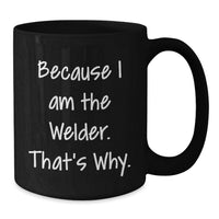 Load image into Gallery viewer, Welder Keepsake Black Coffee Mug for Him Birthday Gift - Additional