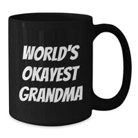 Load image into Gallery viewer, Funny Grandma Gifts from Family for World's Okayest Grandma Black Coffee Mug, Unique Christmas Unique Gifts for Grandma - Additional