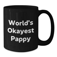 Load image into Gallery viewer, World's Okayest Pappy Funny Graduation Gift for Pappy from Friends and Family - Black Coffee Mug - Additional