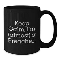 Load image into Gallery viewer, Preacher Keepsake Black Coffee Mug for Him Graduation Gift 11oz or 15oz - Additional