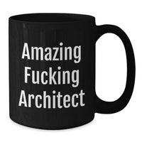 Load image into Gallery viewer, Architect Keepsake Mug for Him Amazing F***ing Architect Birthday Gift - Additional