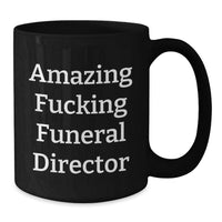 Load image into Gallery viewer, Funeral Director Black Coffee Mug Premium Keepsake Birthday Gift for Him - Additional
