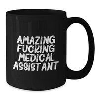 Load image into Gallery viewer, Medical Assistant Quotes Funny Gifts from Friends for Birthday, Black Coffee Mug - Additional
