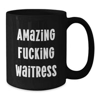 Load image into Gallery viewer, Waitress Keepsake Mug for Him <Graduation> Gift – Amazing F**k - Additional