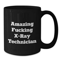 Load image into Gallery viewer, Funny X-Ray Technician Black Coffee Mugs Gifts from Men for Graduation Unique X-Ray Technician - Additional