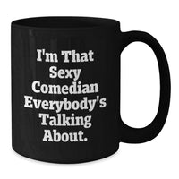 Load image into Gallery viewer, Comedian Black Coffee Mug Keepsake for Him Graduation Gift - Additional