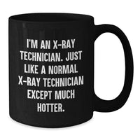 Load image into Gallery viewer, Funny X-Ray Technician Gifts from Men to X-Ray Technicians, Unique Christmas Unique Gifts for X-Ray Techs, X-Ray Technician Black Coffee Mug - Additional
