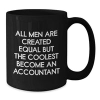 Load image into Gallery viewer, Funny Accountant Quotes Black Coffee Mugs Gifts from Friends for Accountant Birthday Unique Gifts - Additional

