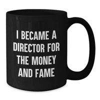 Load image into Gallery viewer, Funny Gift for Director, Unique Director Mug, Black Coffee Mug for Director Graduation - Additional