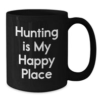 Load image into Gallery viewer, Hunting Enthusiasts Gifts from Men to Friends, &#39;Hunting Is My Happy Place&#39; Black Coffee Mug - Additional
