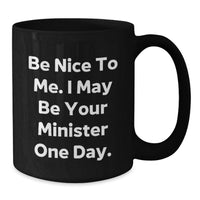 Load image into Gallery viewer, Funny Minister Gift for Men - Black Coffee Mug - Gifts from Friends to Minister - Additional