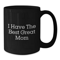 Load image into Gallery viewer, Funny Mom Gifts from Men to Best Great Mom on Graduation - Unique Black Coffee Mug - Additional
