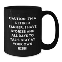 Load image into Gallery viewer, Funny Farmer Gifts - Black Coffee Mug for Men - Retired Farmer Quote, Graduation Unique Gifts, Gifts from Family - Additional