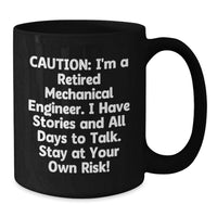 Load image into Gallery viewer, Mechanical Engineer Funny Quote Gift for Him, Black Coffee Mug, Inspirational Graduation Unique Gifts from Men - Additional