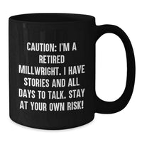 Load image into Gallery viewer, Funny Millwright Coffee Mug Gifts for Men - Black 11oz or 15oz Ceramic Mug as Unique Graduation Gift from Friends to Millwright - Additional