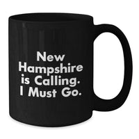 Load image into Gallery viewer, New Hampshire Black Coffee Mug Funny Quote Gifts from Friends for Birthday Morning Inspirations - Additional