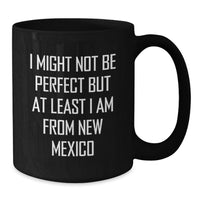 Load image into Gallery viewer, Funny New Mexico Black Coffee Mug Gift from Friends to Graduate, Unique New Mexico Inspiration for Men Women - Additional