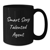 Load image into Gallery viewer, Funny Agent Gifts - 'Smart Sexy Talented Agent' Quote on Black Coffee Mug, Birthday Unique Gifts from Friends to Agent - Additional