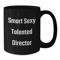 Load image into Gallery viewer, Funny Director Quotes Gifts from Friends to Smart Sexy Talented Director Friends Christmas Unique Gifts - Additional