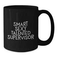Load image into Gallery viewer, Funny Supervisor Gifts for Men from Coworkers, 'Smart Sexy Talented Supervisor' Quote on Black Coffee Mug, Christmas Unique Presents - Additional